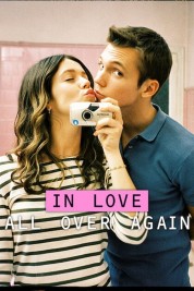 Watch Free In Love All Over Again Full Movies Bflix