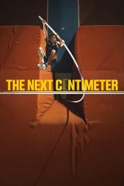 Watch Free The Next Centimeter Full Movies Bflix