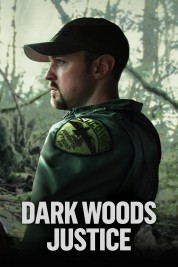 Watch Free Dark Woods Justice Full Movies Bflix