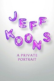Jeff Koons: A Private Portrait-soap2day