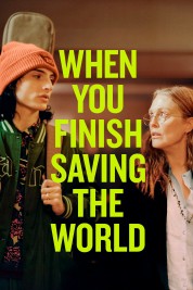 Watch Free When You Finish Saving The World Full Movies Bflix