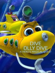 Watch Free Dive Olly Dive: A Hero's Magical Quest Full Movies Bflix