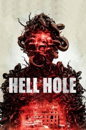 Watch Free Hell Hole Full Movies Bflix