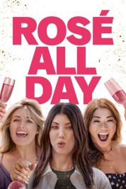 Watch free Rosé All Day HD online