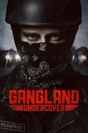 Watch Free Gangland Undercover Full Movies Bflix