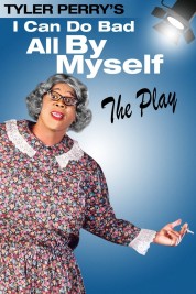 Watch Free Tyler Perry's I Can Do Bad All By Myself - The Play Movies HD Online Soap2Day