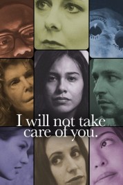 Watch Free I will not take care of you. Full Movies Bflix