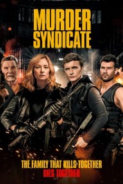 Watch Free Murder Syndicate Full Movies Bflix