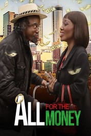 Watch Free All For The Money Full Movies Bflix