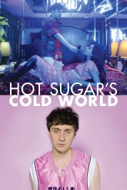 watch free Hot Sugar's Cold World hd online