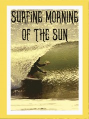 Watch Free Surfing Morning of the Sun Full Movies Bflix