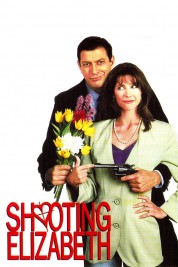 Watch Free Shooting Elizabeth Full Movies Bflix