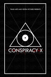 Watch Free Conspiracy X Full Movies Bflix