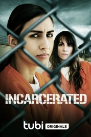 Watch Free Incarcerated Full Movies Bflix