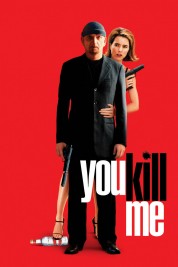 watch free You Kill Me hd online