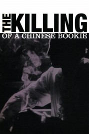 Watch Free The Killing of a Chinese Bookie Full Movies Bflix