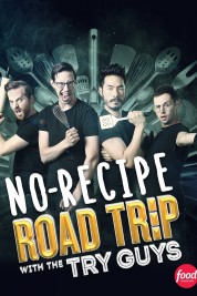 Watch Free No Recipe Road Trip With the Try Guys Full Movies Bflix