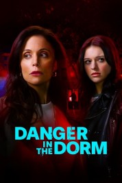 Watch Free Danger in the Dorm Full Movies Bflix