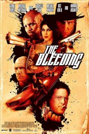 Watch Free The Bleeding Full Movies Bflix