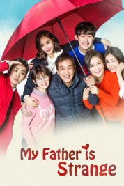 Watch Free My Father is Strange Full Movies Bflix