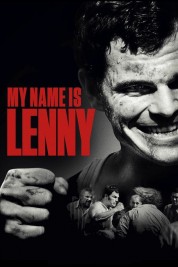 Watch Free My Name Is Lenny Full Movies Bflix