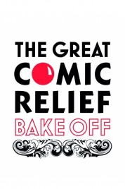 Watch Free The Great Comic Relief Bake Off Full Movies Bflix