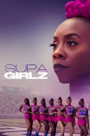 Watch Free Supa Girlz Full Movies Bflix