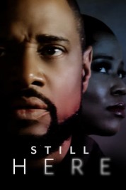 Watch Free Still Here Full Movies Bflix