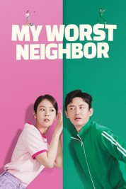 Watch Free My Worst Neighbor Full Movies Bflix