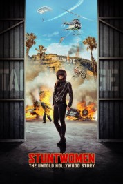 Watch Free Stuntwomen: The Untold Hollywood Story Full Movies Bflix