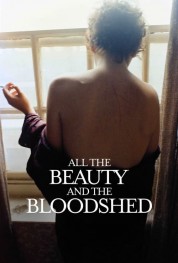 Watch Free All the Beauty and the Bloodshed Full Movies Bflix