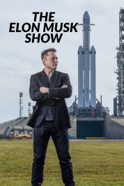 Watch Free The Elon Musk Show Full Movies Bflix