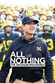 Watch Free All or Nothing: The Michigan Wolverines Full Movies Bflix