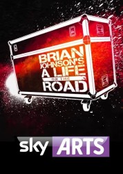 Watch Free Brian Johnson's A Life on the Road Full Movies Bflix