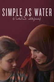 Watch Free Simple As Water Full Movies Bflix