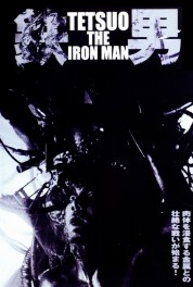 Watch Free Tetsuo: The Iron Man Full Movies Bflix