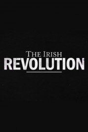 Watch Free The Irish Revolution Full Movies Bflix