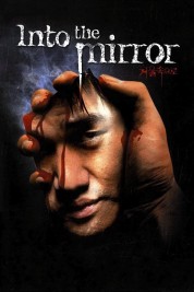 Watch Free Into the Mirror Full Movies Bflix