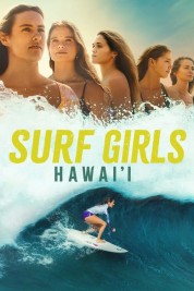 Watch Free Surf Girls Hawai'i Full Movies Bflix