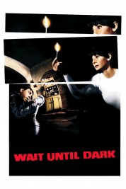 Watch Free Wait Until Dark Full Movies Bflix