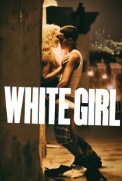 Watch Free White Girl Full Movies Bflix