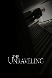 Watch Free The Unraveling Full Movies Bflix