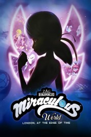 watch free Miraculous World, London: At the Edge of Time hd online