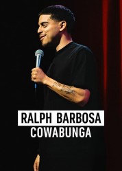 Watch Free Ralph Barbosa: Cowabunga Full Movies Bflix