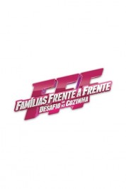 Famílias Frente a Frente - Desafio na Cozinha 2019