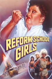 Watch Free Reform School Girls Full Movies Bflix