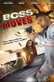 Watch Free Boss Moves Full Movies Bflix