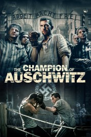 Watch free The Champion of Auschwitz HD online