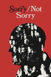 Watch Free Sorry/Not Sorry Full Movies Bflix