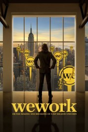 Watch Free WeWork: or The Making and Breaking of a $47 Billion Unicorn Full Movies Bflix